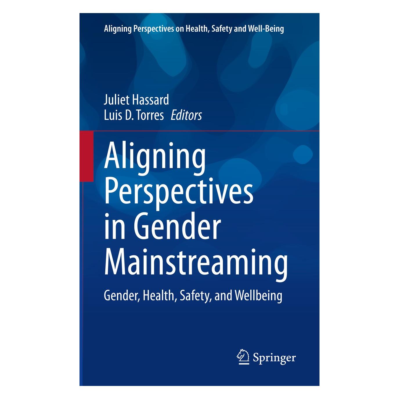 Springer Aligning Perspectives in Gender Mainstreaming (Englisch, Hardcover, Juliet Hassard, Luis D. Torres) (9783030532680)