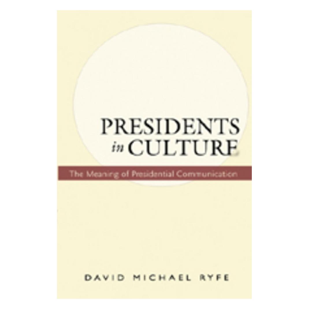 Peter Lang Presidents in Culture (Englisch, Softcover, David Michael Ryfe) (56031981)
