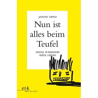 Nun ist alles beim Teufel, Taschenbuch von Janine Ortiz, Edition text + kritik, 978-3-86916-563-9