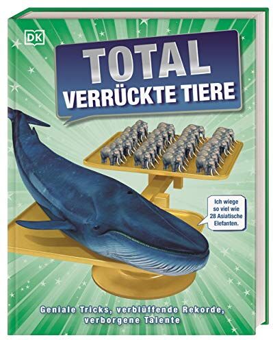 Total verrückte Tiere: Geniale Tricks, verblüffende Rekorde, verborgene Talente - Preis vom 13.10.2026 11:25:28 h
