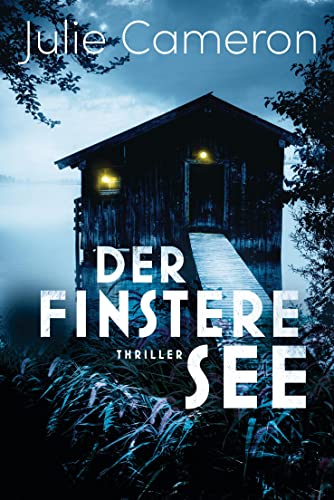 Julie Cameron - Der finstere See: Thriller - Preis vom 04.10.2026 03:51:26 h