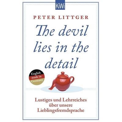 The devil lies in the detail, Taschenbuch von Peter Littger, Kiepenheuer & Witsch
