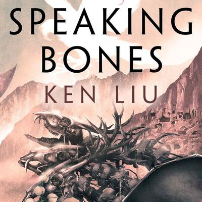 Speaking Bones - Ken Liu, Audio, 9781035916276