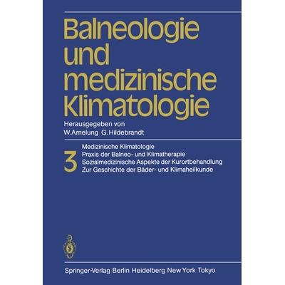 Balneologie und medizinische Klimatologie, Taschenbuch von , Springer Berlin, 978-3-642-70134-4