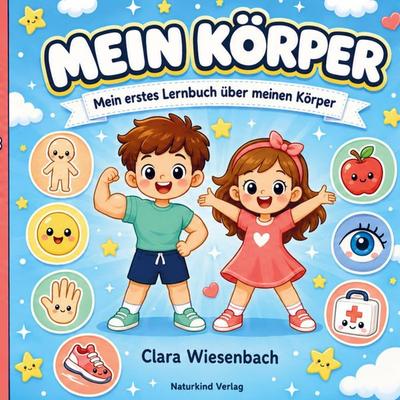 Mein Körper, Taschenbuch von Clara Wiesenbach, Bookmundo, 978-94-039-0300-2