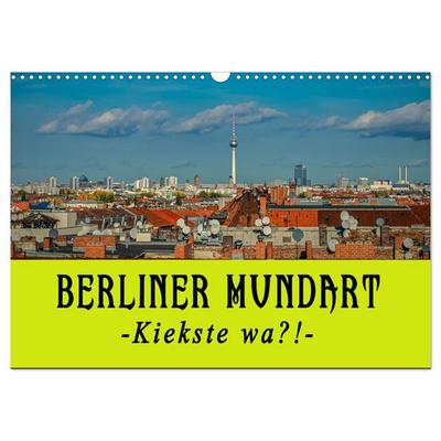 Berliner Mundart (Wandkalender 2026 DIN A3 quer), CALVENDO Monatskalender