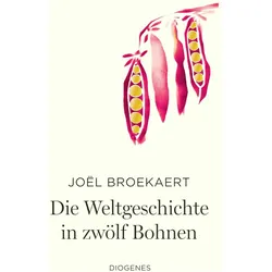 Die Weltgeschichte in zwölf Bohnen, Sachbücher von Joël Broekaert