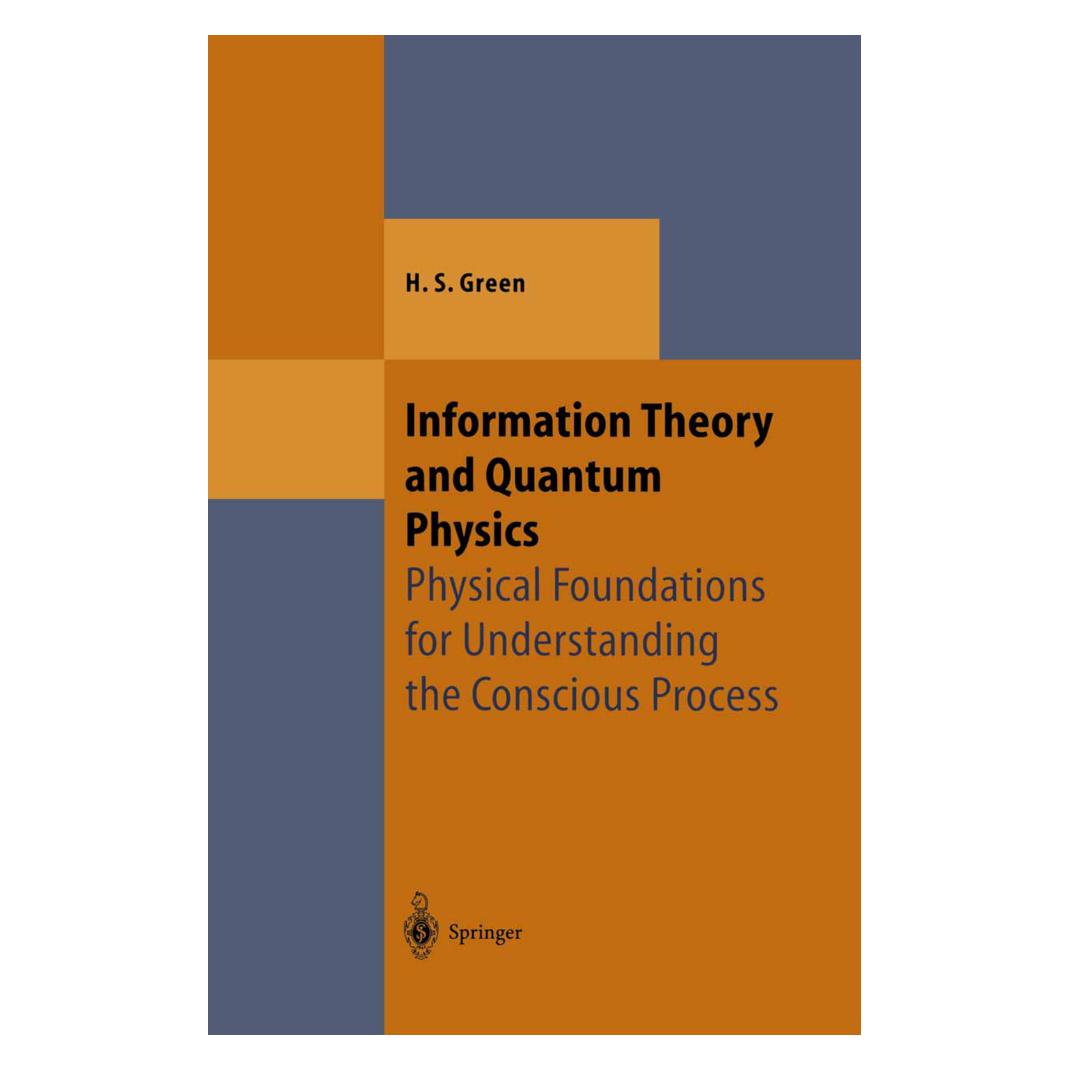 Springer Information Theory and Quantum Physics (Englisch, Softcover, Herbert S Green, Herbert S. Green) (55526705)
