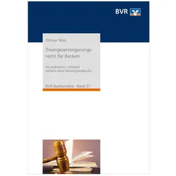 Zwangsversteigerungsrecht für Banken, Fachbücher von Ditmar Weis