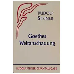 Goethes Weltanschauung, Fachbücher von Rudolf Steiner, Rudolf Steiner Nachlassverwaltung