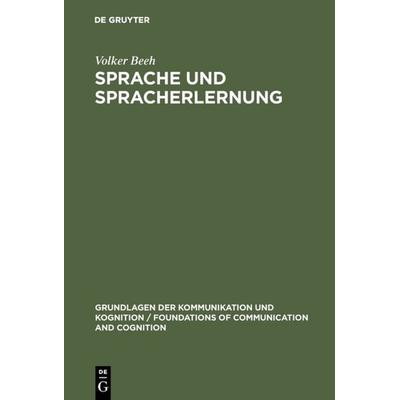 Sprache und Spracherlernung, Gebundene Ausgabe von Volker Beeh, De Gruyter, 978-3-11-008107-7