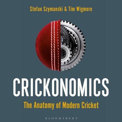 Crickonomics - Tim Wigmore,Stefan Szymanski, Audio, 9781472992758