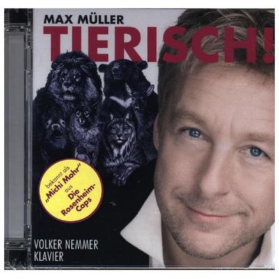Tierisch! - Max Müller, CD, 4260123642402