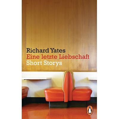Eine letzte Liebschaft, Taschenbuch von Richard Yates, Penguin, 978-3-328-10276-2