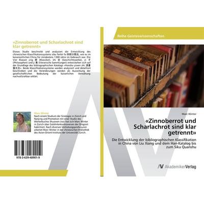 'Zinnoberrot und Scharlachrot sind klar getrennt'; Taschenbuch von Marc Winter, AV Akademikerverlag, 978-3-639-48901-9