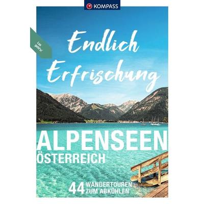 KOMPASS Endlich Erfrischung, Alpenseen, Taschenbuch von Katharina Nemec,Siegfried Garnweidner,Wolfgang Heitzmann,Raphaela Moczynski,Brigitte Schäfer,