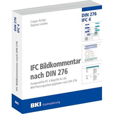 BKI IFC-Bildkommentar, Paperback von BKI Baukosteninformationszentrum Deutscher Architektenkammern, RM Rudolf Müller Medien GmbH & Co. KG,