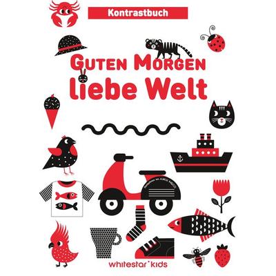Guten Morgen liebe Welt, Gebundene Ausgabe von , Edizioni White Star SrL