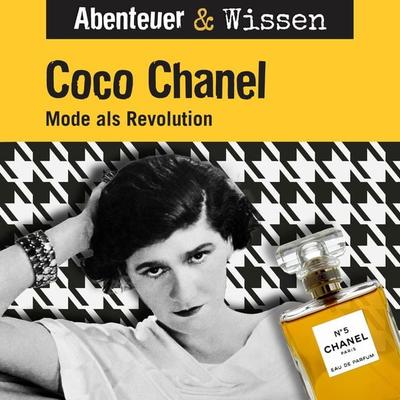 Abenteuer & Wissen, Coco Chanel - Mode als Revolution - Berit Hempel, Audio, 9783961024537