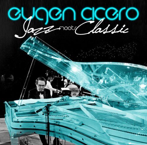 Eugen Cicero - Jazz Meets Classic - Preis vom 09.10.2026 07:28:09 h