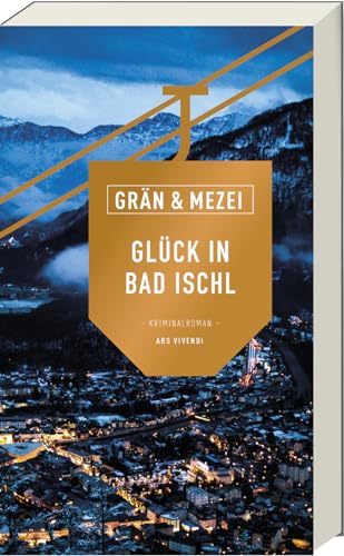 Christine Grän - Glück in Bad Ischl: Martin Glück - Reihe Band 7 - Ein Österreich-Krimi - Preis vom 17.10.2026 19:25:27 h