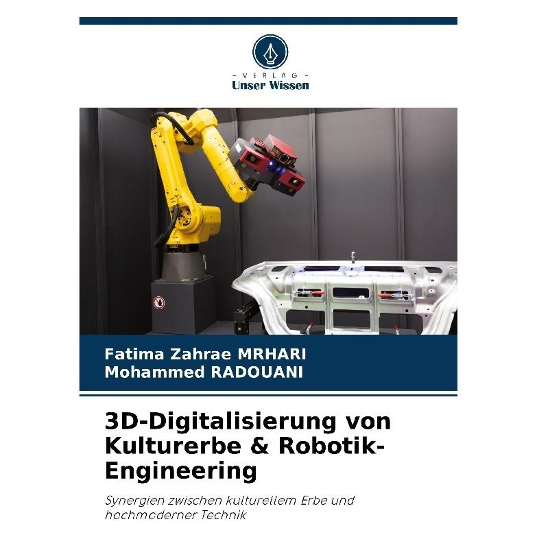 Bod 3D-Digitalisierung von Kulturerbe & Robotik-Engineering (Deutsch, Softcover, Fatima Zahrae MRHARI, Mohammed RADOUANI) (57186028)