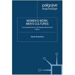Women's Work, Men's Cultures, Fachbücher von Sarah Rutherford