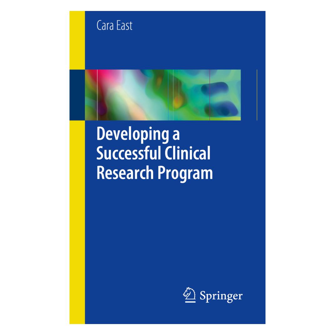Springer Developing a Successful Clinical Research Program (Englisch, Softcover, Cara East) (55961442)