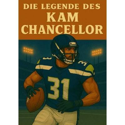 Football Legenden / Die Legende des Kam Chancellor, Taschenbuch von Anton Bauer, Epubli, 978-3-8197-5804-1
