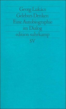 Georg Lukacs - Gelebtes Denken: Eine Autobiographie im Dialog (edition suhrkamp) - Preis vom 13.10.2026 19:28:25 h