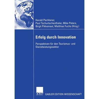 Erfolg durch Innovation, Taschenbuch von , Deutscher Universitätsverlag, 978-3-322-81872-0