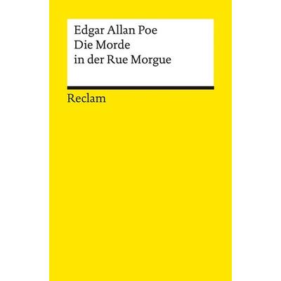 Die Morde in der Rue Morgue, Taschenbuch von Edgar Allan Poe, Reclam, Philipp, 978-3-15-014418-3