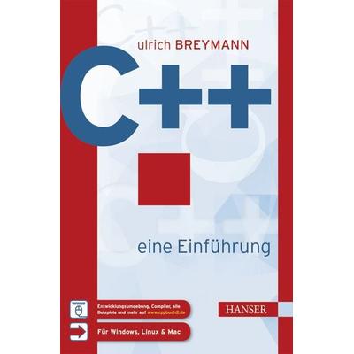 C++, Gebundene Ausgabe von Ulrich Breymann, Carl Hanser, 978-3-446-44637-3