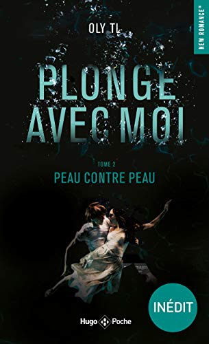 Plonge avec moi. Vol. 2. Peau contre peau - Preis vom 09.10.2026 07:28:09 h