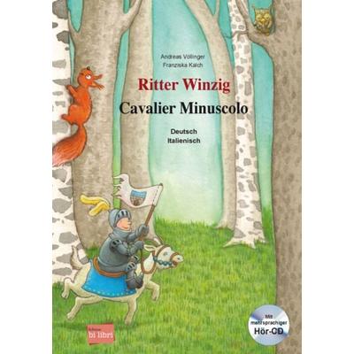 Ritter Winzig (Deutsch-Italienisch), Gebundene Ausgabe von Andreas Völlinger, Bilibri, 978-3-695-00123-1