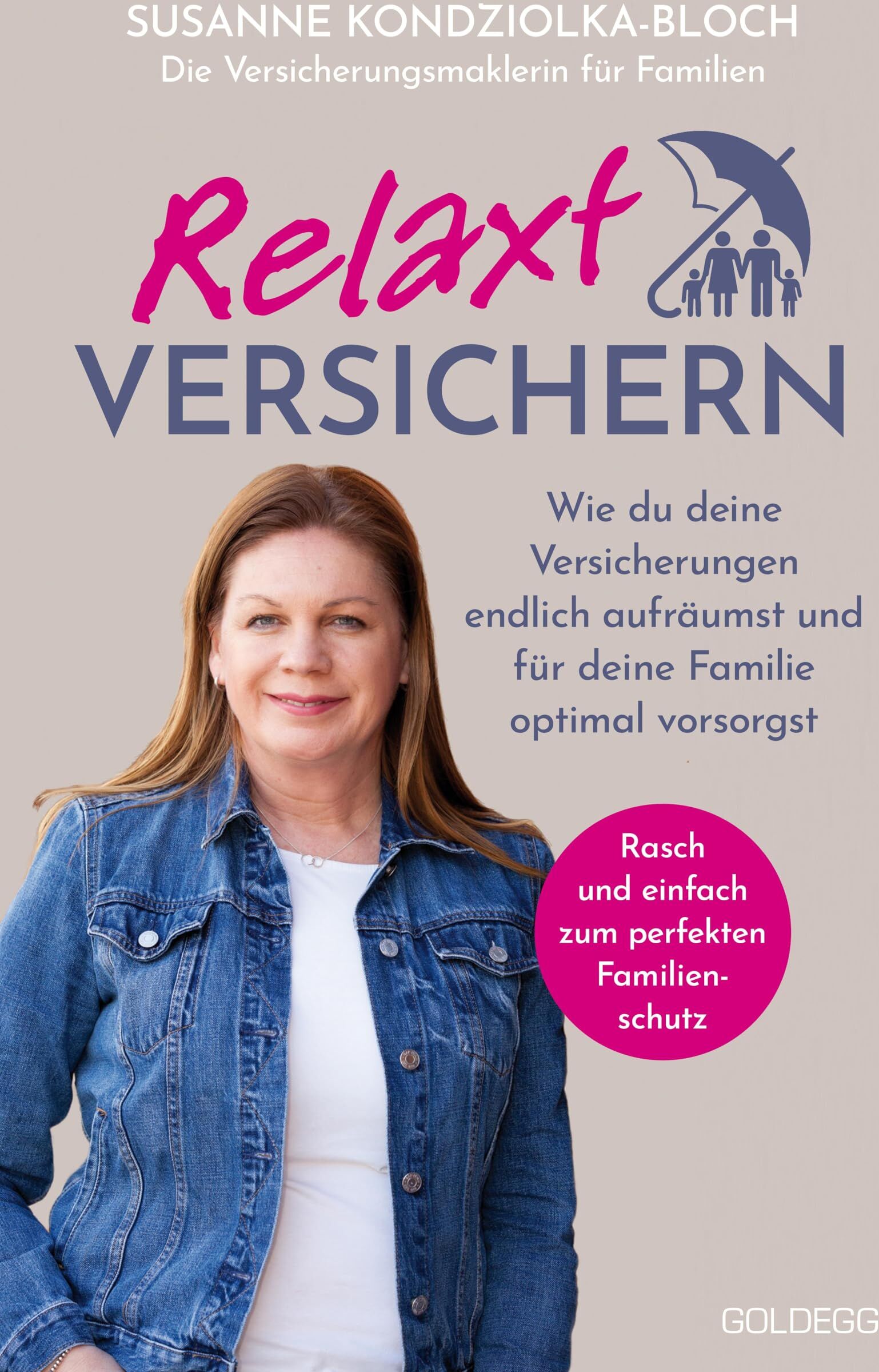 Susanne Kondziolka-Bloch - Relaxt versichern: Wie du deine Versicherungen endlich aufräumst und für deine Familie optimal vorsorgst - Preis vom 10.10.2026 11:48:34 h