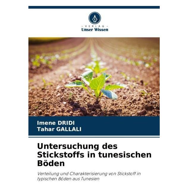 Umbreit Untersuchung des Stickstoffs in tunesischen Böden (Deutsch, Imene Dridi, Tahar GALLALI) (69121693)