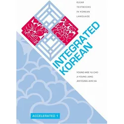 Integrated Korean, Schulbücher von Ho-Min Sohn, Ji-Young Jung, Young-mee Yu Cho, Jeeyoung Ahn Ha