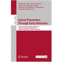 Cancer Prevention Through Early Detection, Fachbücher von Maureen van Eijnatten, Fons van der Sommen, Sharib Ali, Iris Kolenbrander, Yueming Jin, Bartlomiej Wladyslaw Papiez, Bartl