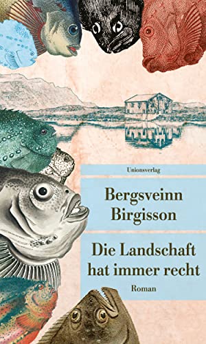 Bergsveinn Birgisson - Die Landschaft hat immer recht: Roman (Unionsverlag Taschenbücher) - Preis vom 04.10.2026 03:51:26 h