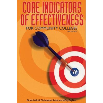 Core Indicators of Effectiveness for Community Colleges, Taschenbuch von Richard Alfred,Christopher Shults,Jeffrey Seybert, Rowman & Littlefield,