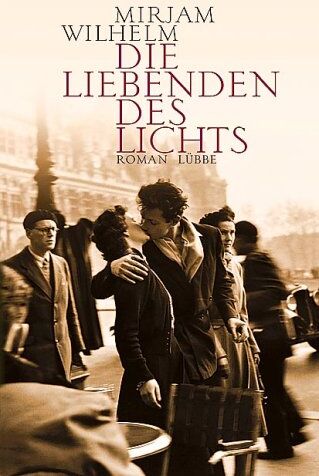Mirjam Wilhelm - Die Liebenden des Lichts - Preis vom 15.10.2026 23:06:25 h