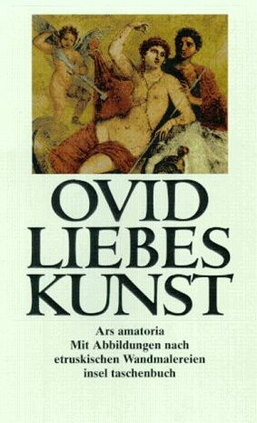 Ovid - Liebeskunst. Ars amatoria libri tres. - Preis vom 02.10.2026 23:42:20 h