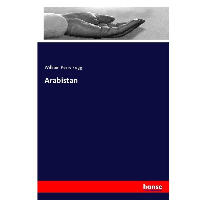 Hansebooks Arabistan (Englisch, Softcover, William Perry Fogg) (56051181)