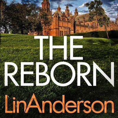The Reborn - Lin Anderson, Audio, 9781529024869