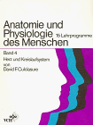 Culclasure, David F. - Anatomie und Physiologie desMenschen, Band 4: Herz und Kreislaufsystem - Preis vom 09.10.2026 07:28:09 h