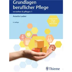Band 1: Grundlagen beruflicher Pflege, Fachbücher von Annette Lauber