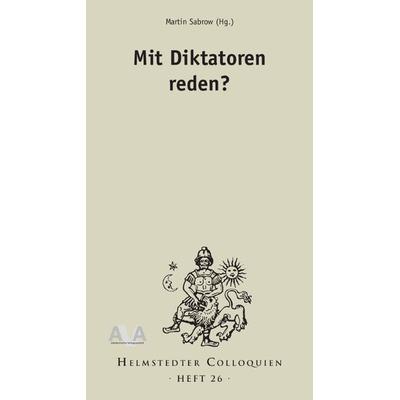 Mit Diktatoren reden?, Taschenbuch von , AVA, 978-3-946281-19-1
