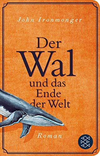 John Ironmonger - Der Wal und das Ende der Welt: Roman (Fischer Taschenbibliothek) - Preis vom 11.10.2026 03:10:56 h