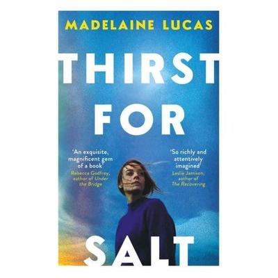 Thirst for Salt, Taschenbuch von Madelaine Lucas, Oneworld Publications, 978-0-86154-649-7
